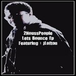 cover: James E Lofton|2housspeople - Let's Bounce