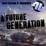 cover: Lozano, Loic|Issamuze - A Future Generation