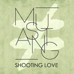 cover: Mustang - Shooting Love