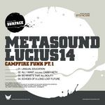 cover: Metasound & Lucius14 - Campfire Funk Pt 1