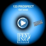 cover: 123 Prospect - Get Loose