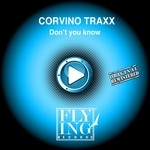 cover: Corvino Traxx - Don't You Know