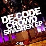 cover: De Code - Crowd Smasher EP