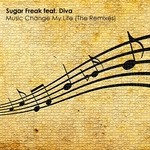 cover: Diva|Sugar Freak - Music Change My Life (The remixes)