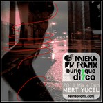 cover: Mieka Du Franx|Mert Yucel - Burlesque Disco (2011 Mixes)