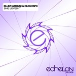 cover: Ellez Marinni & Oleg Espo - She Loves It