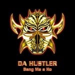 cover: Da Hustler - Bang Me A Ho