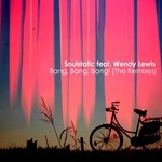 cover: Soulstatic|Wendy Lewis - Bang, Bang, Bang! (The Remixes)