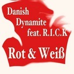 cover: Danish Dynamite|Rick - Rot & Weisb