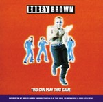 cover: Bobby Brown - Two Can Play That Game