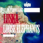 cover: Luska - Loose Elephants EP