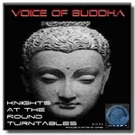 cover: Knights At The Round Turntables - Voice Of Buddha