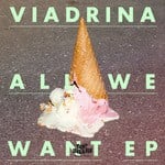 cover: Viadrina - All We Want EP