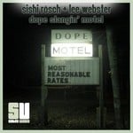 cover: Lee Webster|Rosch, Sishi - Dope Slangin' Motel EP