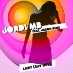 cover: Jordi Mb|Jason Rene - Lady (Say Hey)