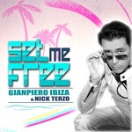 cover: Gianpiero Ibiza & Nick Terzo - Set Me Free