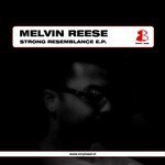 cover: Melvin Reese - Strong Resemblance EP