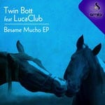 cover: Twin Bott|Lucaclub - Besame Mucho EP