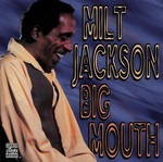 cover: Milt Jackson - Big Mouth