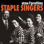 cover: The Staple Singers - Stax Profiles: The Staple Singers