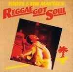 cover: Toots & The Maytals - Reggae Got Soul