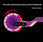 cover: The Orb - Adventures Beyond The Ultraworld