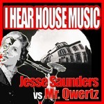 cover: Mr Qwertz|Saunders, Jesse - I Hear House Music