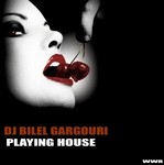 cover: Dj Bilel Gargouri - Playing House