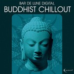 cover: Various - Bar De Lune Presents Buddhist Chillout