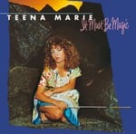 cover: Teena Marie - It Must Be Magic