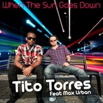 cover: Max Urban|Torres, Tito - When The Sun Goes Down