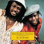 cover: Sly & Robbie - Make 'Em Move/Taxi Style - An Introduction To