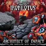 cover: Iron Lotus - Architect Of Impact