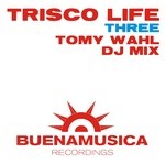 cover: Tomy Wahl - Trisco Life Three (Tomy Wahl DJ Mix)