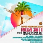 cover: Orf, Amin|Various - Ibiza 2011 Part 2 (mixed by Amin Orf)