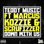 cover: Kozzie|Marcus|Scrufizzer|Teddy Music - Down With Us