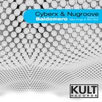 cover: Cyberex & Nugroove - Kult Records Presents Baldomero: Part One