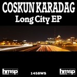 cover: Coskun Karadag - Long City EP