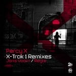 cover: Percy X - X-Trak 1 (remixes)