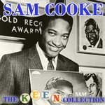 cover: Sam Cooke - The Complete Remastered Keen Collection