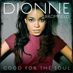 cover: Dionne Bromfield - Good For The Soul