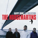 cover: The Housemartins - Happy Hour: The Collection