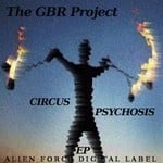 cover: The Gbr Project - Circus Psychosis EP