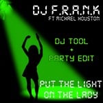 cover: Dj Frank|Michael Houston - Put The Light On The Lady