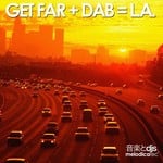 cover: Get Far + Dab - LA