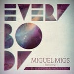 cover: Evelyn "champagne" King|Miguel Migs - Everybody