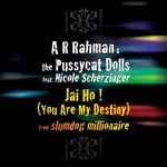 cover: The Pussycat Dolls|A. R. Rahman|Nicole Scherzinger - Jai Ho! (You Are My Destiny)