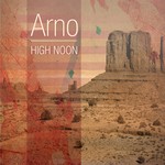 cover: Arno - High Noon EP