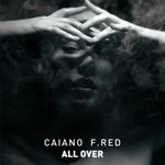 cover: Caiano & F Red - All Over EP