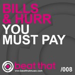 cover: Bills & Hurr - You Must Pay